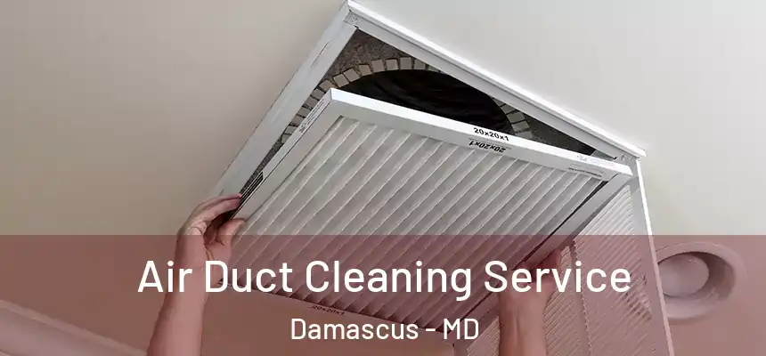 Air Duct Cleaning Service Damascus - MD