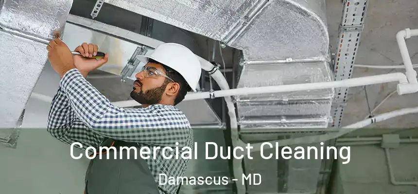 Commercial Duct Cleaning Damascus - MD