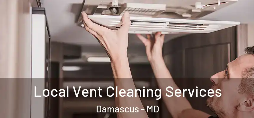  Local Vent Cleaning Services Damascus - MD
