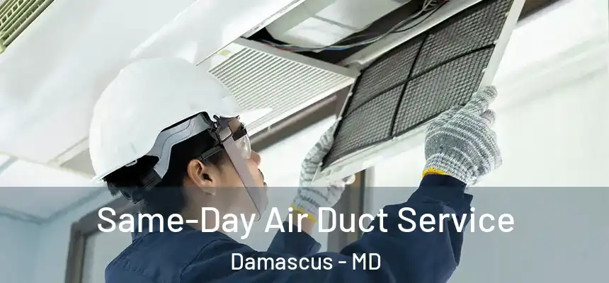  Same-Day Air Duct Service Damascus - MD