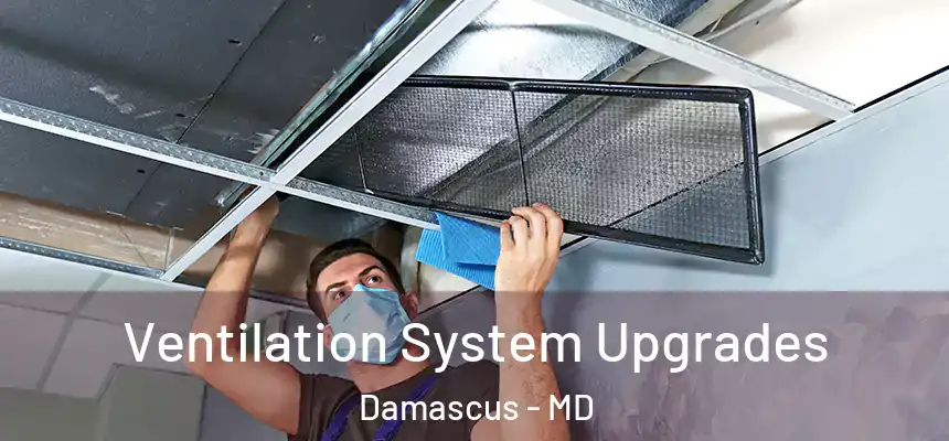 Ventilation System Upgrades Damascus - MD